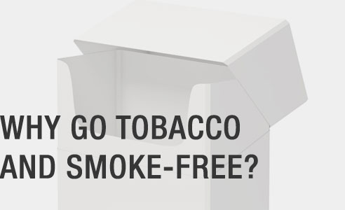 Why go tobacco and smoke-free?